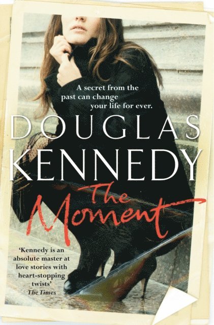 Douglas Kennedy - Moment, E-bok