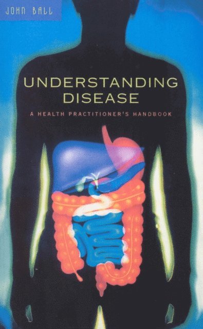 John Ball - Understanding Disease, E-bok