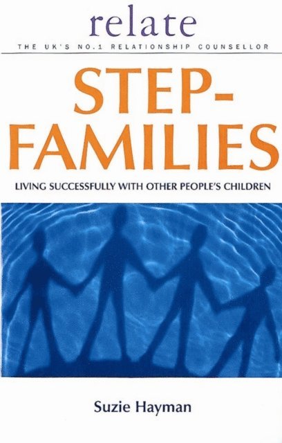 Suzie Hayman - Relate Guide To Step Families, E-bok