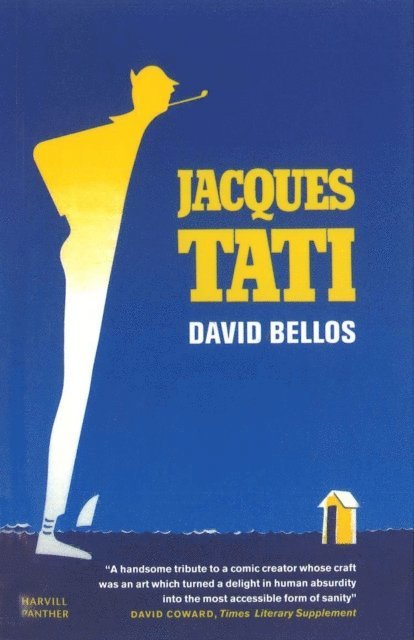 David Bellos - Jacques Tati, E-bok