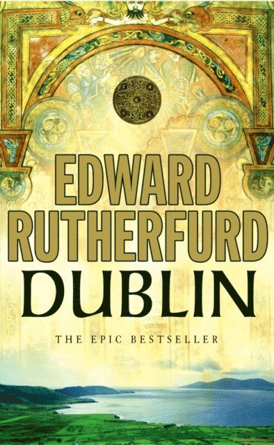 Edward Rutherfurd - Dublin, E-bok