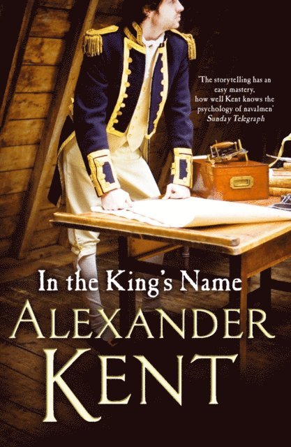 Alexander Kent - In the King's Name, E-bok