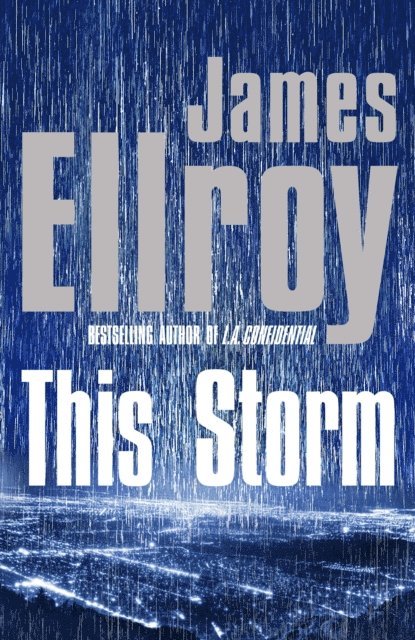 James Ellroy - This Storm, E-bok