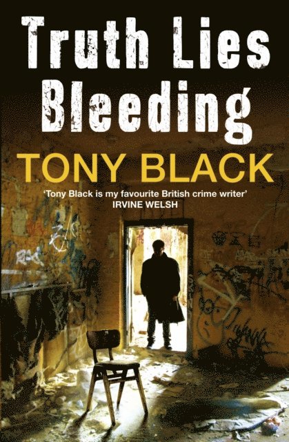 Tony Black - Truth Lies Bleeding, E-bok