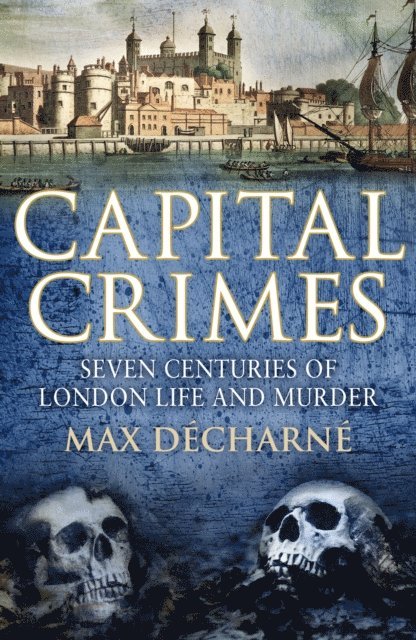 Max Decharne - Capital Crimes, E-bok. Tillgänglighet: Lägg i varukorg