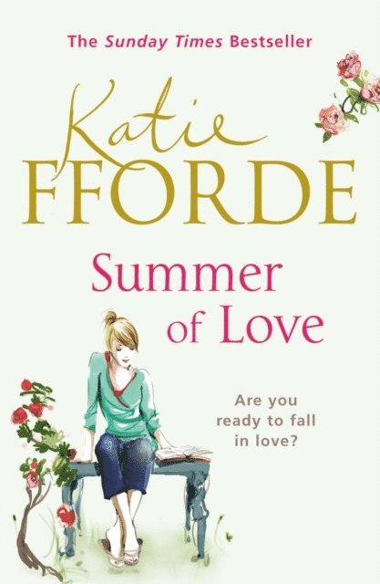 Katie Fforde - Summer of Love, E-bok