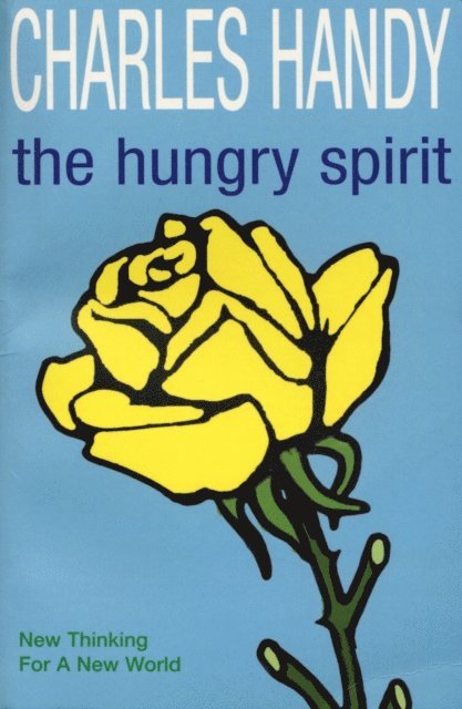Charles Handy - Hungry Spirit, E-bok