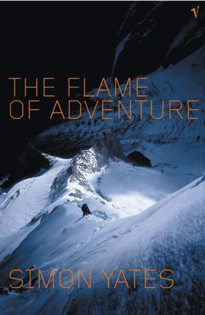 Simon Yates - Flame Of Adventure, E-bok