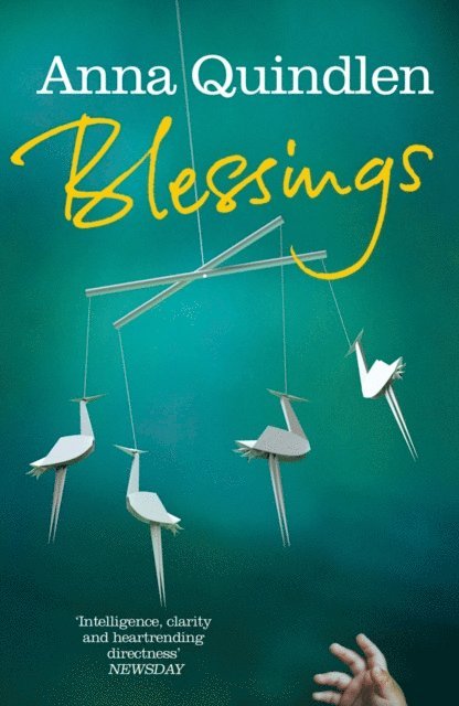 Anna Quindlen - Blessings, E-bok