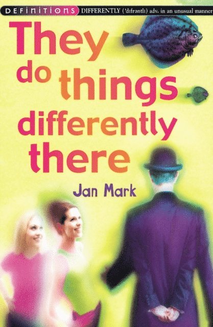 Jan Mark - They Do Things Differently There, E-bok