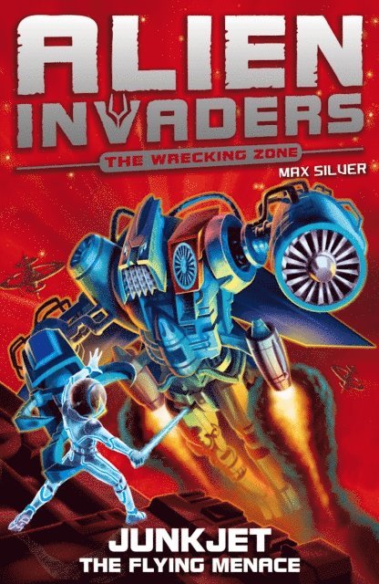 Alien Invaders 7: Junkjet - The Flying Menace