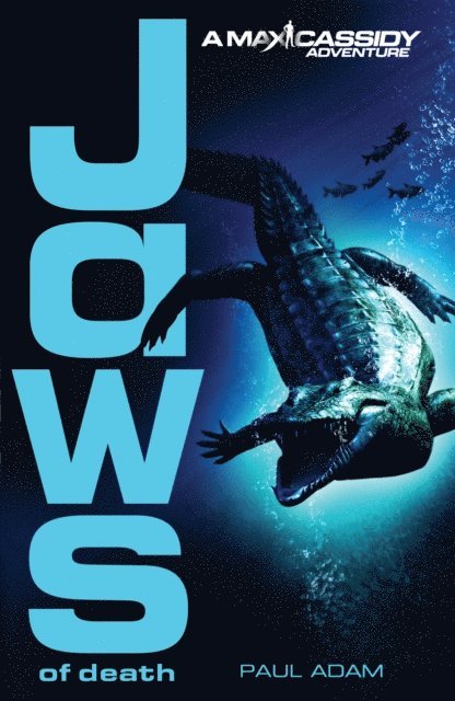 Paul Adam - Jaws of Death - Max Cassidy 2, E-bok