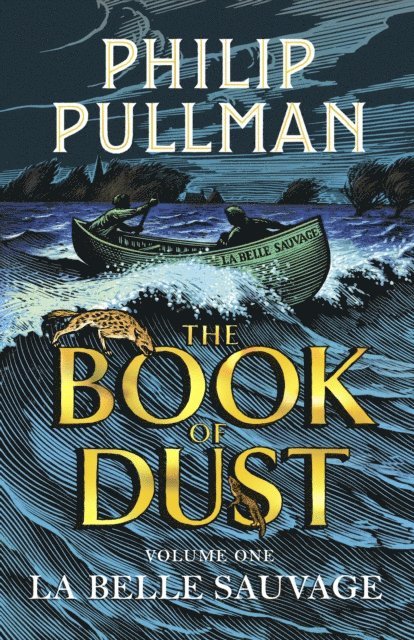 Philip Pullman - La Belle Sauvage: The Book of Dust Volume One, E-bok