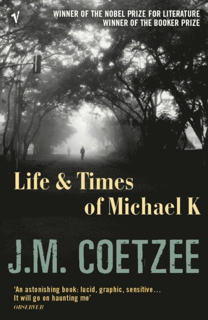 J.M. Coetzee - Life and Times of Michael K, E-bok