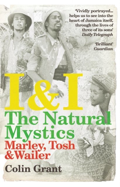 Colin Grant - I & I: The Natural Mystics, E-bok