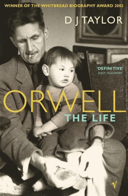 D J Taylor - Orwell, E-bok