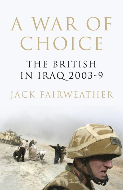 Jack Fairweather - War of Choice, E-bok