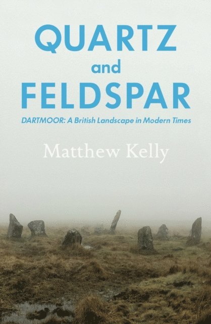 Matthew Kelly - Quartz and Feldspar, E-bok