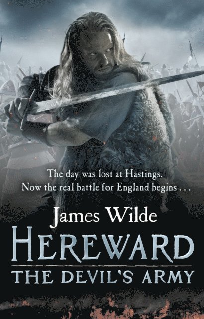 James Wilde - Hereward: The Devil's Army (The Hereward Chronicles: book 2), E-bok