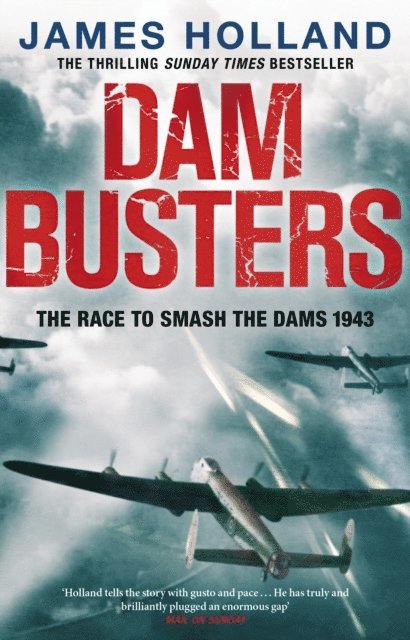 James Holland - Dam Busters, E-bok