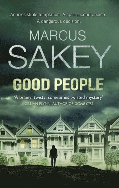 Marcus Sakey - Good People, E-bok