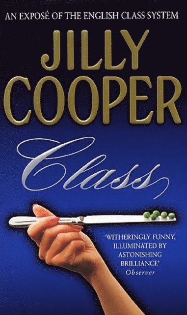 Jilly Cooper OBE - Class, E-bok