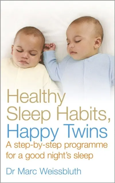 Marc Weissbluth - Healthy Sleep Habits, Happy Twins, E-bok. Tillgänglighet: Lägg i varukorg