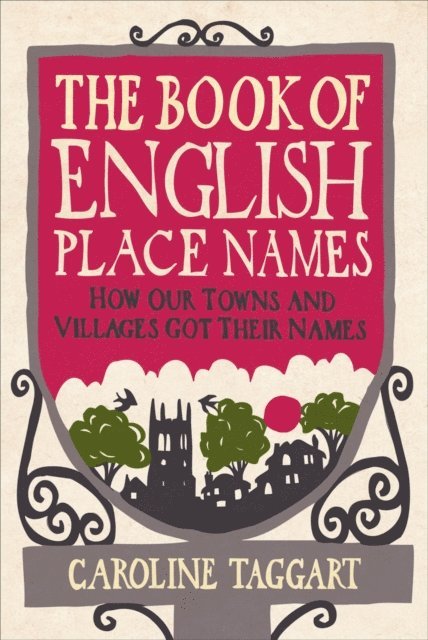 Caroline Taggart - Book of English Place Names, E-bok