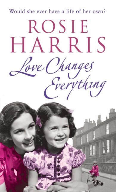 Rosie Harris - Love Changes Everything, E-bok