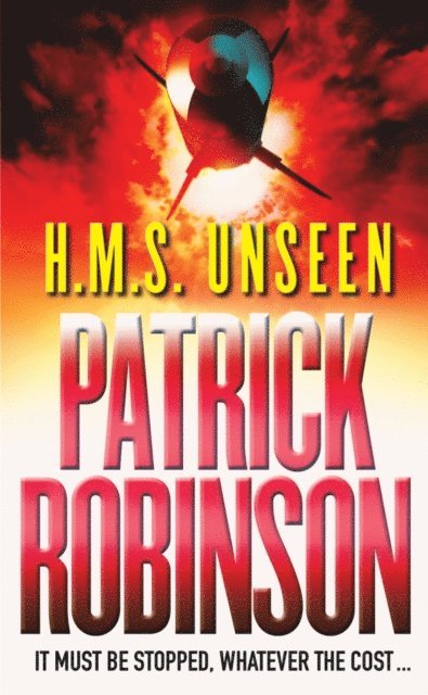 Patrick Robinson - HMS Unseen, E-bok