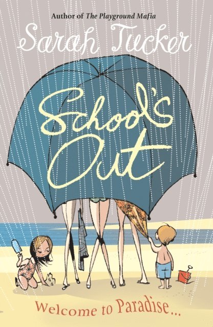 Sarah Tucker - School's Out, E-bok