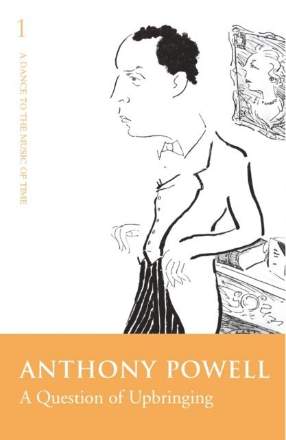 Anthony Powell - Question of Upbringing, E-bok