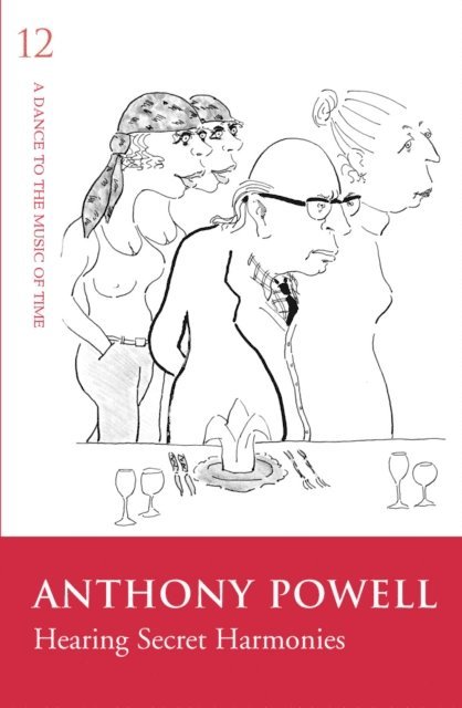Anthony Powell - Hearing Secret Harmonies, E-bok