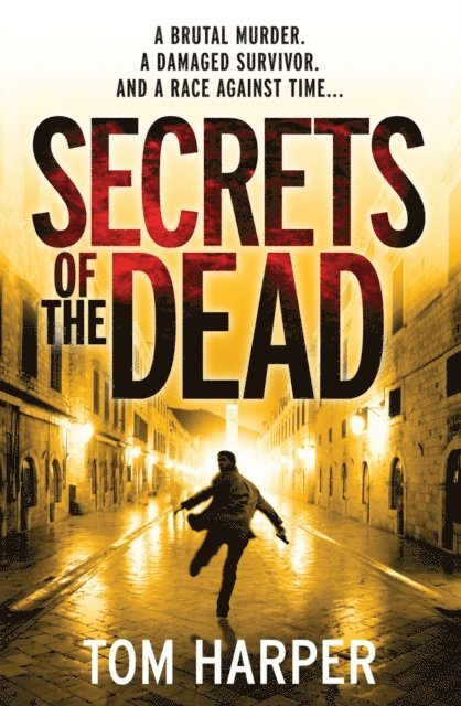 Tom Harper - Secrets of the Dead, E-bok