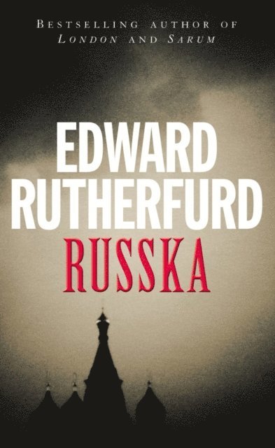 Edward Rutherfurd - Russka, E-bok