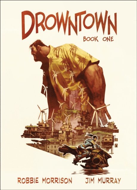 Jim Murray, Robbie Morrison - Drowntown, E-bok