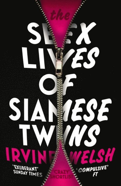 Irvine Welsh - Sex Lives of Siamese Twins, E-bok