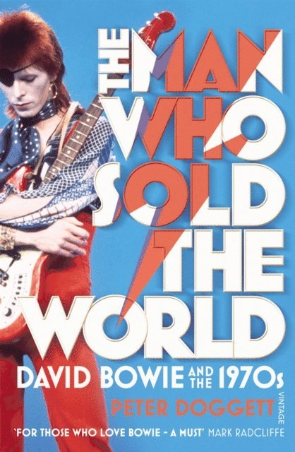 Peter Doggett - Man Who Sold The World, E-bok
