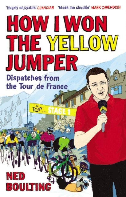 Ned Boulting - How I Won the Yellow Jumper, E-bok