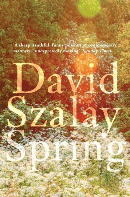 David Szalay - Spring, E-bok