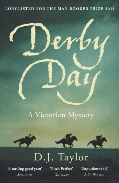 D J Taylor - Derby Day, E-bok