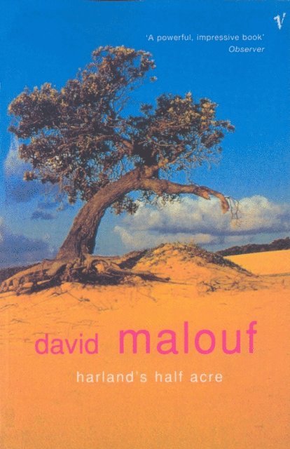 David Malouf - Harland's Half Acre, E-bok