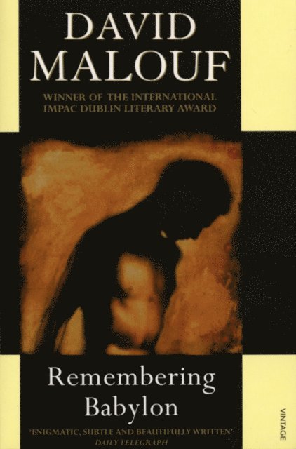 David Malouf - Remembering Babylon, E-bok