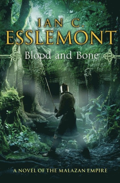 Ian C Esslemont - Blood and Bone, E-bok