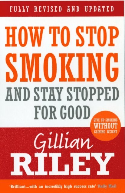 Gillian Riley - How To Stop Smoking And Stay Stopped For Good, E-bok