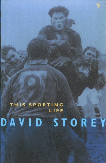 David Storey - This Sporting Life, E-bok