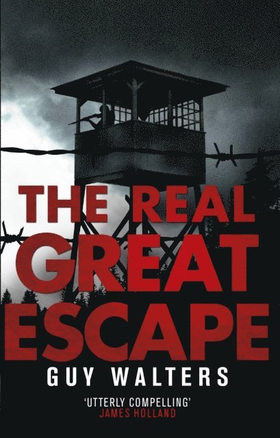 Guy Walters - Real Great Escape, E-bok