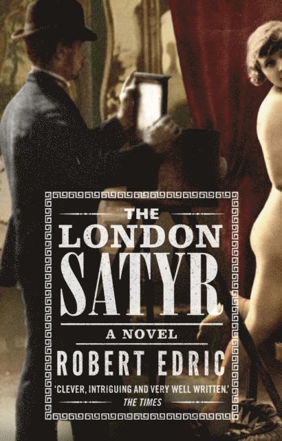 Robert Edric - London Satyr, E-bok. Tillgänglighet: Lägg i varukorg