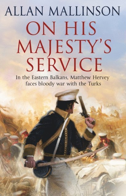 Allan Mallinson - On His Majesty's Service, E-bok