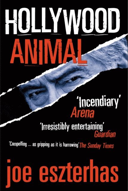 Joe Eszterhas - Hollywood Animal, E-bok